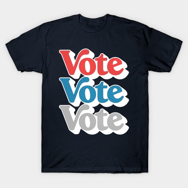 Tricolore Vote Vote Vote / Retro Typography Design T-Shirt by DankFutura
